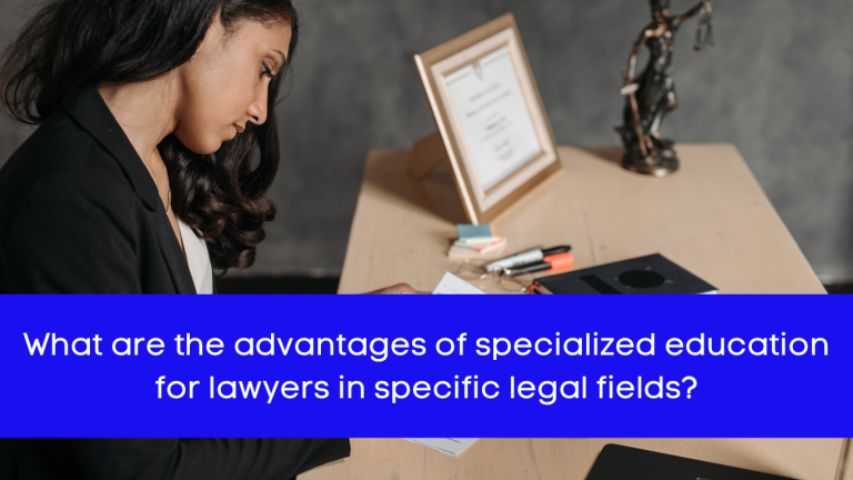 specialized education for lawyers in specific legal fields?